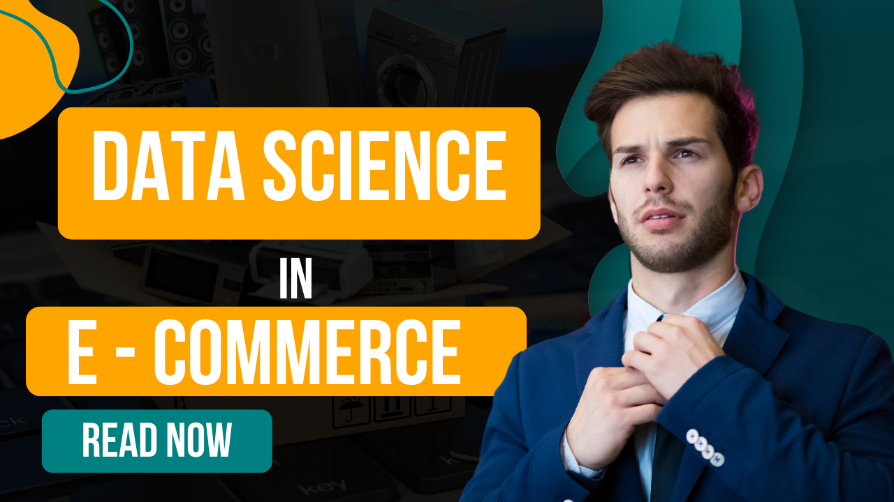 Data Science in E-commerce