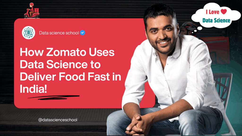 How Zomato Uses Data Science to Deliver Food Fast in India!