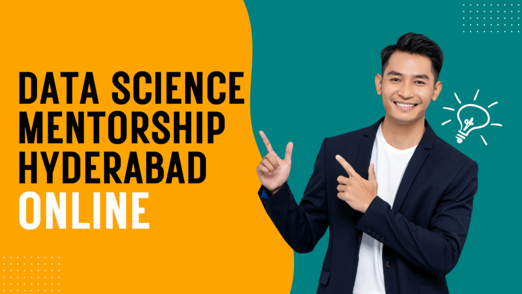 Data Science Mentorship Hyderabad Online